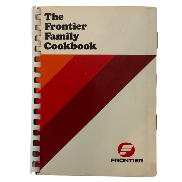 The Frontier Airlines Family Cookbook Spiral-Bound by Pilots Wives Club 1979 - Picture 1 of 15